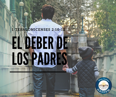 El deber de los padres - Iglesia Cristiana Hashem